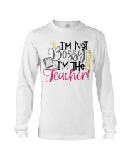 I'M NOT BOSSY I'M THE TEACHER Long Sleeve Tee tile