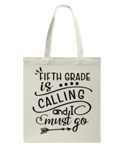 5TH GRADE IS CALLING Tote Bag tile