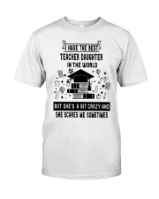 I HAVE THE BEST TEACHER DAUGHTER IN THE WORLD Premium Fit Mens Tee tile