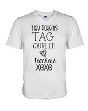DEAR PARENTS - TAG YOU'RE IT V-Neck T-Shirt tile