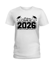 6TH GRADE FUTURE CLASS OF 2026 Ladies T-Shirt tile