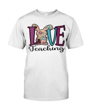LOVE TEACHING Classic T-Shirt front