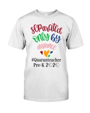 PRE-K QUARANTEACHER Classic T-Shirt front