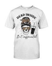 CAFFEINATED Classic T-Shirt front