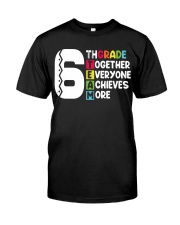 6TH GRADE Classic T-Shirt front