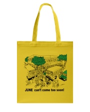 JUNE CAN'T COME TOO SOON Tote Bag tile