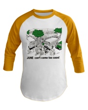 JUNE CAN'T COME TOO SOON Baseball Tee tile