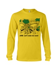 JUNE CAN'T COME TOO SOON Long Sleeve Tee tile