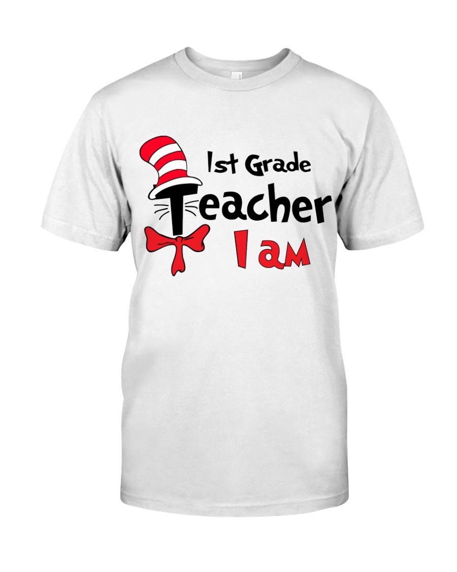 1ST GRADE TEACHER I AM Classic T-Shirt