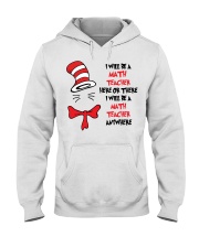BE A MATH TEACHER Hooded Sweatshirt thumbnail