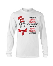 BE A MATH TEACHER Long Sleeve Tee thumbnail