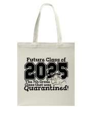 7TH GRADE FUTURE CLASS OF 2025 Tote Bag tile