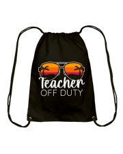 TEACHER OFF DUTY Drawstring Bag tile
