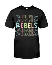 REBEL RAINBOW Classic T-Shirt front