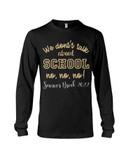 WE DON'T TALK ABOUT SCHOOL Long Sleeve Tee tile