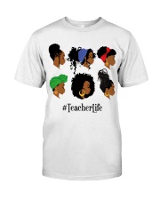 Teacher Life Classic T-Shirt front