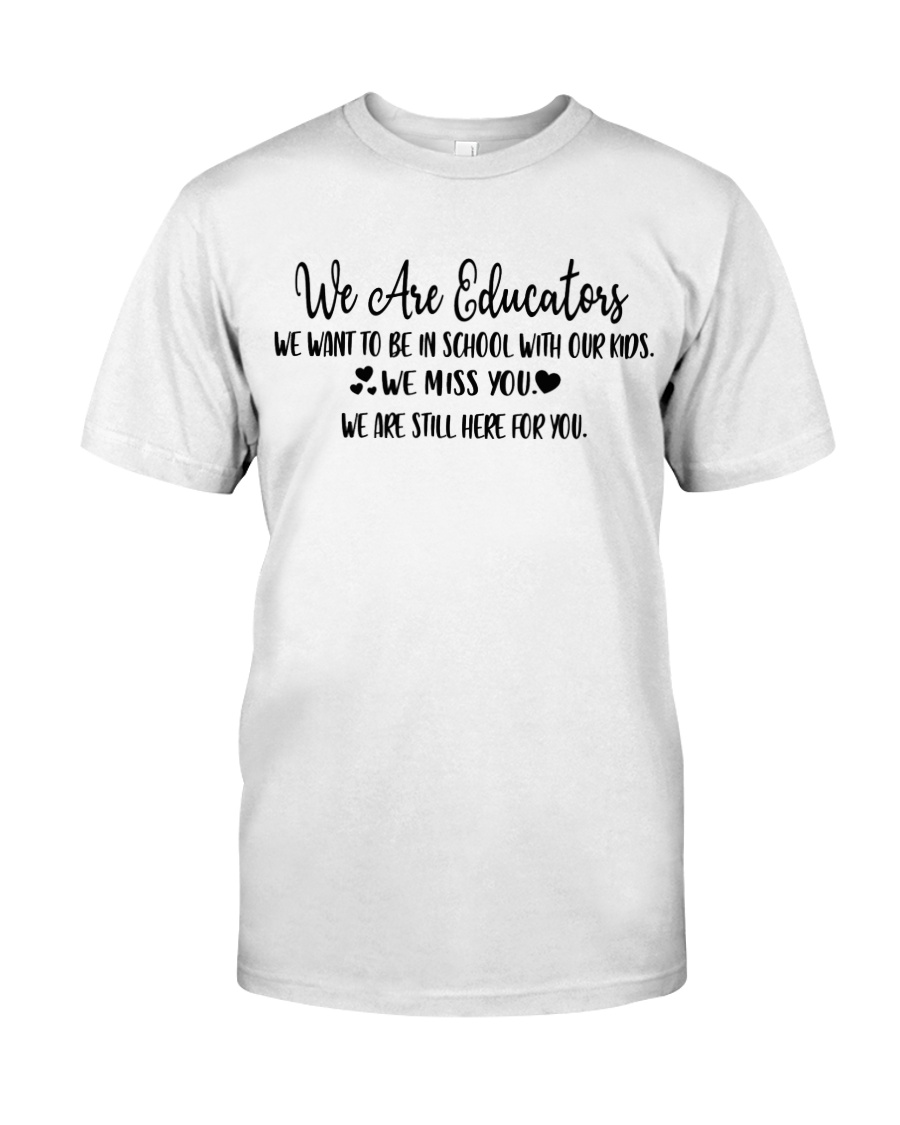 WE ARE EDUCATORS Classic T-Shirt