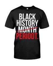 Black History Periodt Classic T-Shirt front