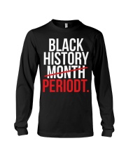 Black History Periodt Long Sleeve Tee tile
