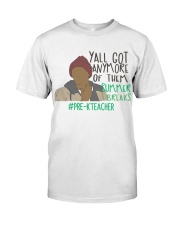 PRE-K TEACHER Classic T-Shirt front