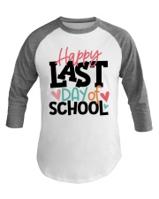 HAPPY LAST DAY OF SCHOOL Baseball Tee tile