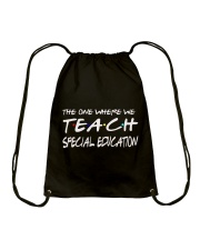 WHERE WE TEACH SPECIAL EDUCATION Drawstring Bag thumbnail
