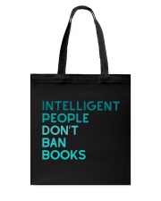 INTELLIGENT PEOPLE DON'T BAN BOOKS Tote Bag tile