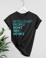 INTELLIGENT PEOPLE DON'T BAN BOOKS Classic T-Shirt custom-t-shirts-classic-lifestyle-front-463