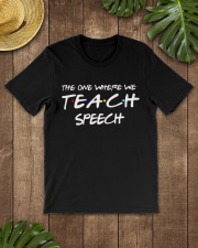 WHERE WE TEACH SPEECH Classic T-Shirt lifestyle-mens-crewneck-front-18