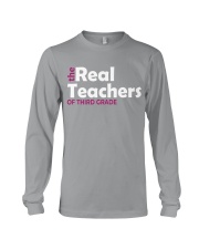 THE REAL TEACHERS OF THIRD GRADE Long Sleeve Tee thumbnail