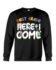 1ST GRADE HERE I COME Crewneck Sweatshirt tile