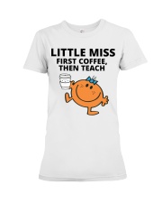 FIRST COFFEE - THEN TEACH Premium Fit Ladies Tee tile