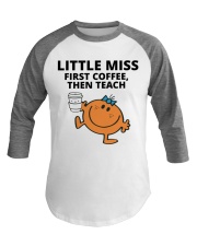 FIRST COFFEE - THEN TEACH Baseball Tee tile