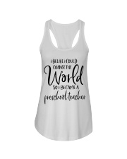 PRESCHOOL TEACHER CHANGE THE WORLD Ladies Flowy Tank thumbnail