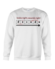 Looks Right, Sound Right - DECODE Crewneck Sweatshirt tile