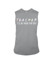 TEACHER - BE THERE FOR YOU Sleeveless Tee thumbnail