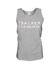 TEACHER - BE THERE FOR YOU Unisex Tank thumbnail