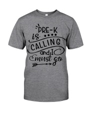 PRE-K IS CALLING Classic T-Shirt front