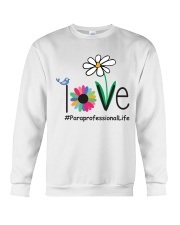 LOVE PARAPROFESSIONAL LIFE Crewneck Sweatshirt thumbnail