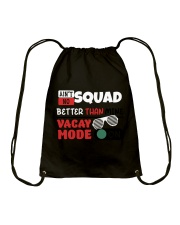 AIN'T NO SQUAD BETTER THAN MINE Drawstring Bag tile