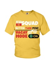 AIN'T NO SQUAD BETTER THAN MINE Youth T-Shirt tile