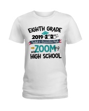 8TH GRADE ZOOMING INTO HIGH SCHOOL Ladies T-Shirt tile