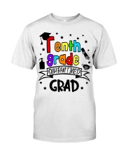 10TH GRADE Classic T-Shirt front