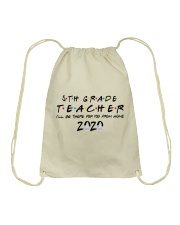 5TH GRADE BE THERE Drawstring Bag thumbnail