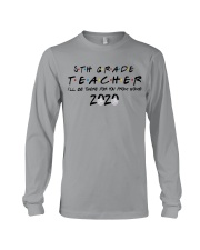 5TH GRADE BE THERE Long Sleeve Tee thumbnail
