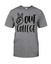 PEACE OUT COLLEGE Classic T-Shirt front