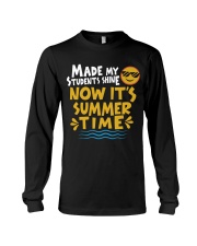 MADE MY STUDENTS SHINE - NOW IT'S SUMMER TIME Long Sleeve Tee tile