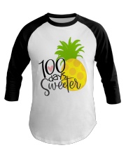 100 DAYS SWEETER Baseball Tee thumbnail
