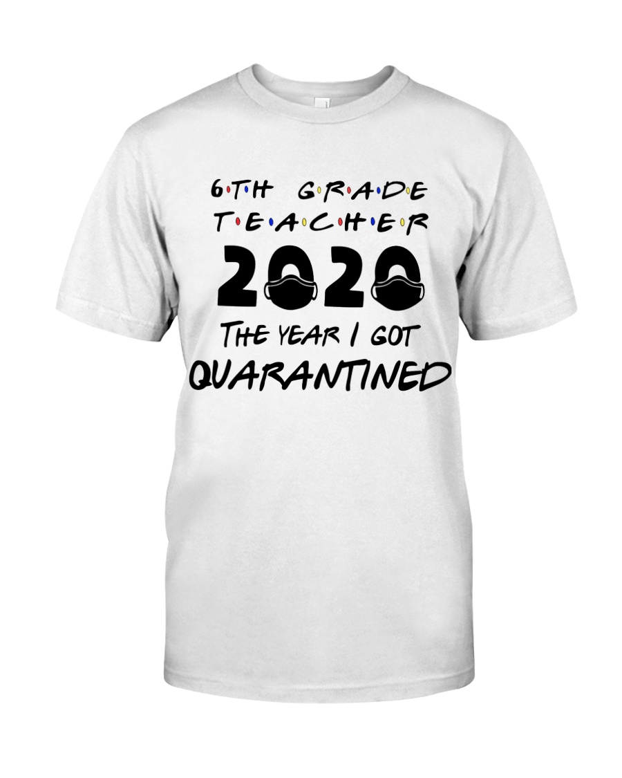 6TH GRADE TEACHER Classic T-Shirt