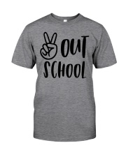 PEACE OUT SCHOOL Classic T-Shirt front